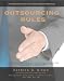 Outsourcing Rules: How To Outsource By Transforming Any Business with "VMTM" - - Vendor Management for Vendors & Suppliers