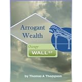 Arrogant Wealth
