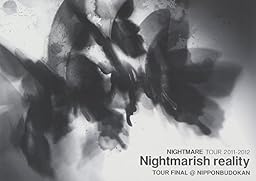 NIGHTMARE TOUR 2011-2012 Nightmarish reality TOUR FINAL @ NIPPONBUDOKAN [DVD]