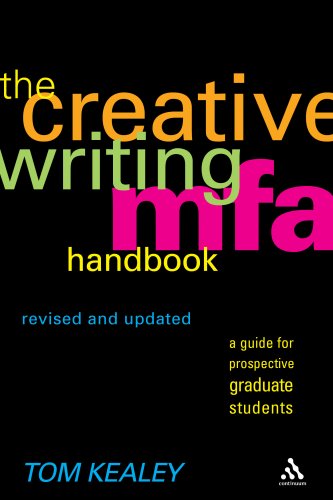 Creative Writing Mfa Handbook: A Guide for Prospective Graduate Students (Revised and Updated)