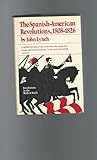 The Spanish American revolutions, 1808-1826