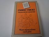 Unholy tricks : more miraculous card play
