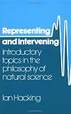 Representing and Intervening: Introductory Topics in the Philosophy of Natural Science