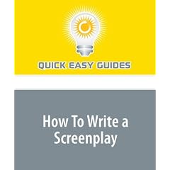 How To Write a Screenplay