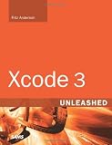 Xcode 3 Unleashed