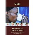 MMS-Krankheiten einfach heilen