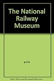 The National Railway Museum