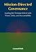Mission-Directed Governance: Leading the Christian School with Vision, Unity, and Accountability