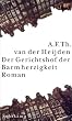 Die zahnlose Zeit: Band 3.1: Der Gerichtshof der Barmherzigkeit. Roman