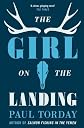 Girl on the Landing by Torday, Paul published by Phoenix (2009) [Paperback]