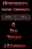 A New Species (Descendants - Vampire Chronicles)