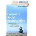 Corporate Social Responsibility: Balancing Tomorrow's Sustainability and Today's Profitability