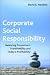 : Corporate Social Responsibility: Balancing Tomorrow's Sustainability and Today's Profitability