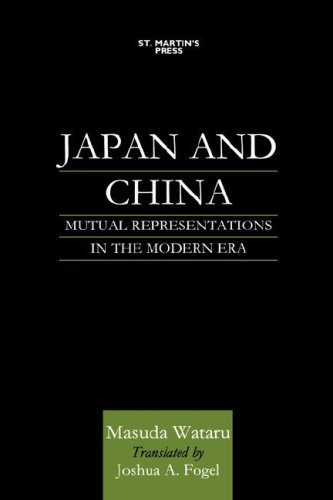 Japan and China: Mutual Representations in the Modern Era by Masuda Wataru (2000-07-14)