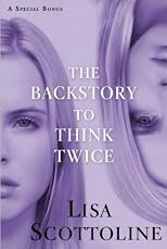 The Backstory to Think Twice