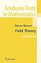 Field Theory (Graduate Texts in Mathematics)