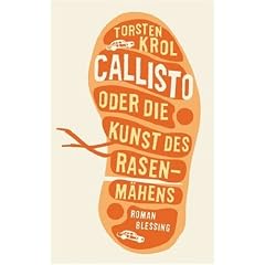Callisto oder Die Kunst des Rasenm�hens
