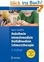 An�sthesie, Intensivmedizin, Notfallmedizin, Schmerztherapie: Jetz neu mit Fallquiz (Springer-Lehrbuch)