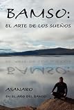 Bamso: El Arte de los Suenos