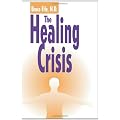 The Healing Crisis