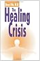 The Healing Crisis