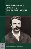 Collected Stories of Guy de Maupassant (Barnes & Noble Classics Series)
