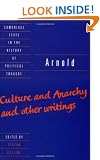 Arnold: 'Culture and Anarchy' and Other Writings (Cambridge Texts in the History of Political Thought)