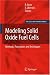 Modeling Solid Oxide Fuel Cells: Methods, Procedures and Techniques (Fuel Cells and Hydrogen Energy)