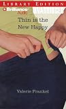 Thin Is the New Happy