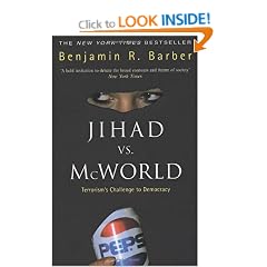 Jihad Vs McWorld: Terrorism's Challenge to Democracy