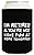 I'm Retired You're Not Funny Retiree Gift Multi Pack Can Coolies Drink Coolers