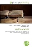 Autonomedia: Anarchism, Semiotext(e), Hakim Bey, Jean Baudrillard, MIT Press, Cyberfeminism, Antonio Negri, Michael Muhammad Knight