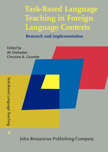 Task-Based Language Teaching in Foreign Language Contexts: Research and implementation