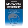 Mechanistic Toxicology: The Molecular Basis of How Chemicals Disrupt Biological Targets, Second Edition