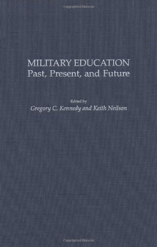 Military Education: Past, Present, and Future