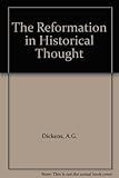 The Reformation in historical thought