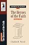 HEROES OF THE FAITH HEBREWS (Wood Sermon Outline)