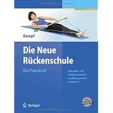 Die Neue R�ckenschule: Das Praxisbuchvon "Hans-Dieter Kempf"