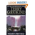 Wizard's First Rule: Book 1: The Sword Of Truth Series (GOLLANCZ S.F.)