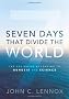 Seven Days That Divide the World