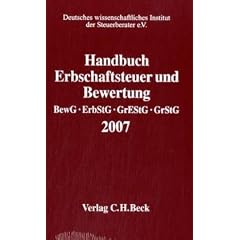 Handbuch Erbschaftsteuer und Bewertung 2007