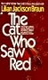 The Cat Who Saw Red
