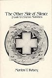 The Other Side of Silence: A Guide to Christian Meditation