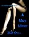 A May Mixer (It's Better with Friends... ) (Sequel to A February Affair)