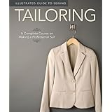 illustrated guide to sewing tailoring a complete course on making a professional suit