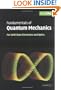 Fundamentals of Quantum Mechanics: For Solid State Electronics and Optics