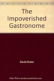 The impoverished gastronome