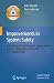 Improvements in System Safety: Proceedings of the Sixteenth Safety-critical Systems Symposium, Bristol, UK, 5-7 February 2008 (Safety-Critical Systems Club)