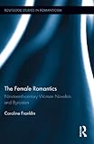 The female romantics : nineteenth-century women novelists and Byronism