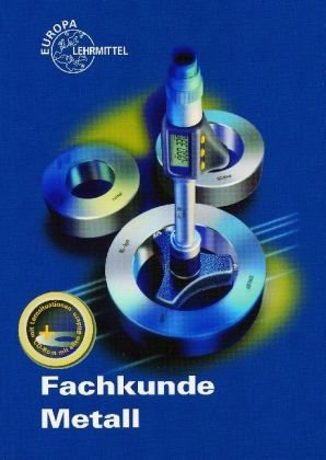 Fachkunde Metall mit CD-ROM by Josef DillingerHans-Dieter DoblerWerner Doll